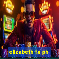 elizabeth fx ph